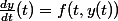 \frac{dy}{dt}(t)=f(t,y(t))
